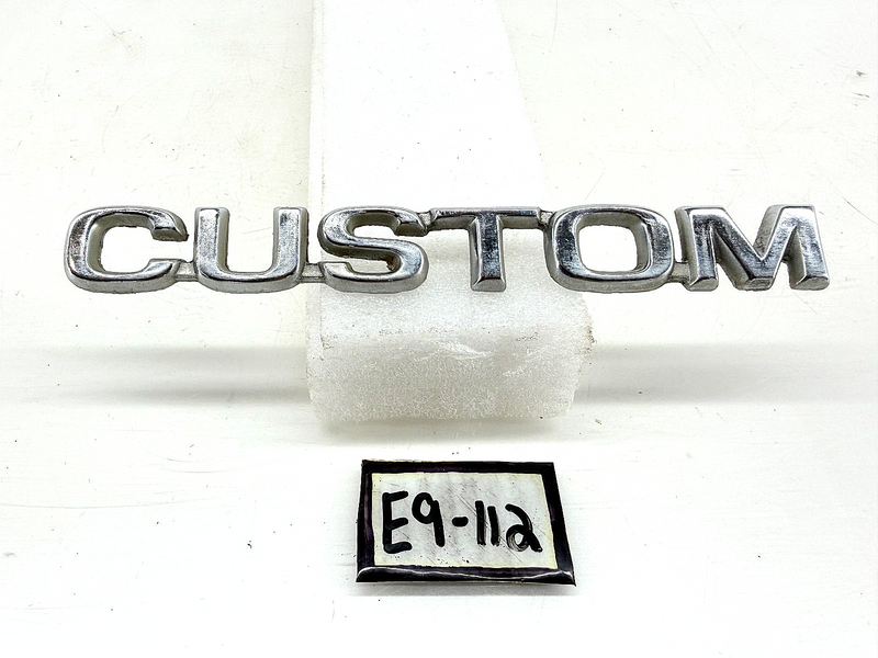OEM 1980 - 1986 Ford F150 F250 F350 Custom Emblem E0TB-16B114-CC E9-112